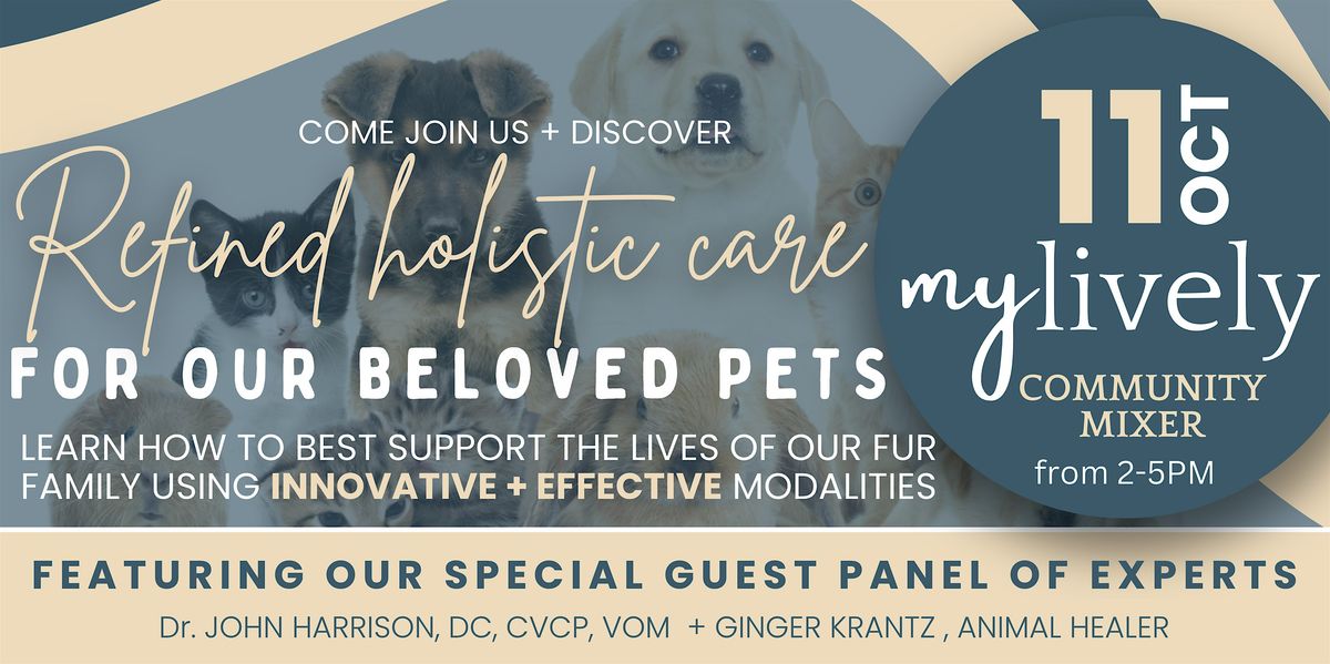 My Lively: Refined Holistic Care for our Beloved Pets