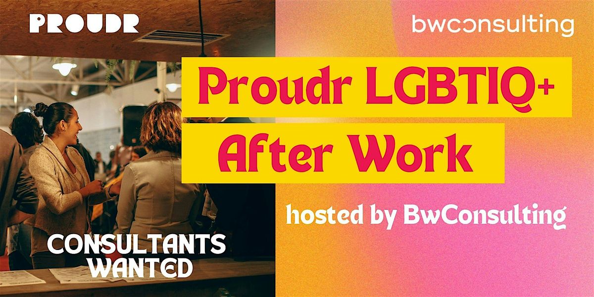 Proudr LGBTIQ+ After Work Berlin - hosted by BwConsulting