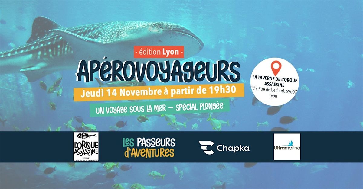 Ap\u00e9rovoyageurs de Novembre - Lyon - Voyage sous la mer