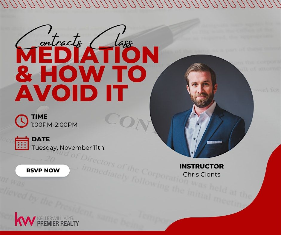 Contracts Class: Mediation & How To Avoid It w\/ Chris Clonts