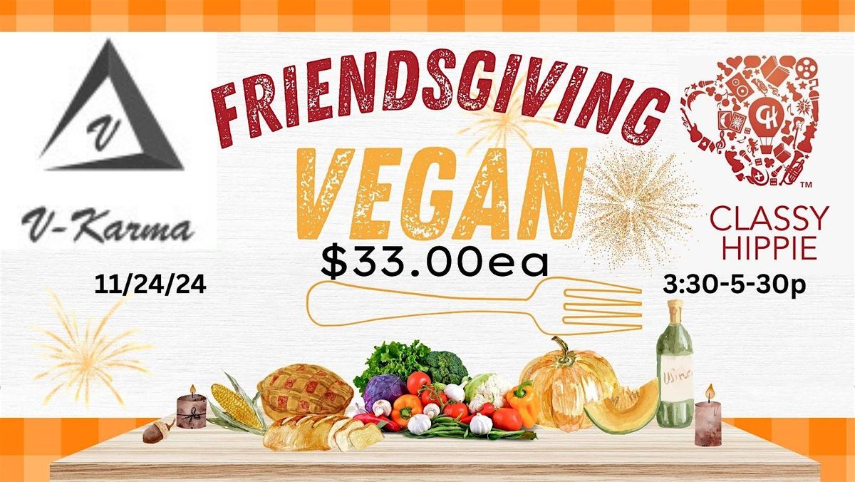 Vegan Friendsgiving