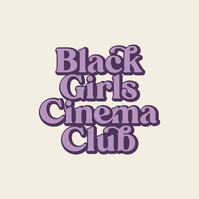Black Girls Cinema Club