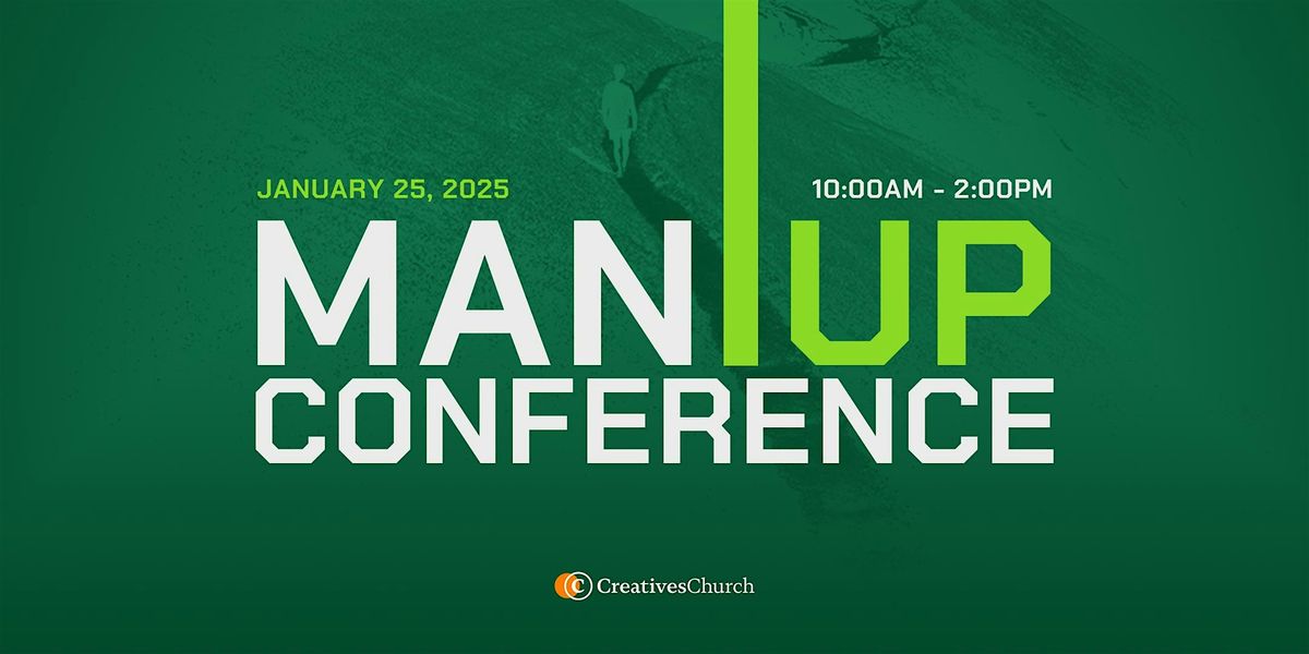 MAN UP CONFERENCE