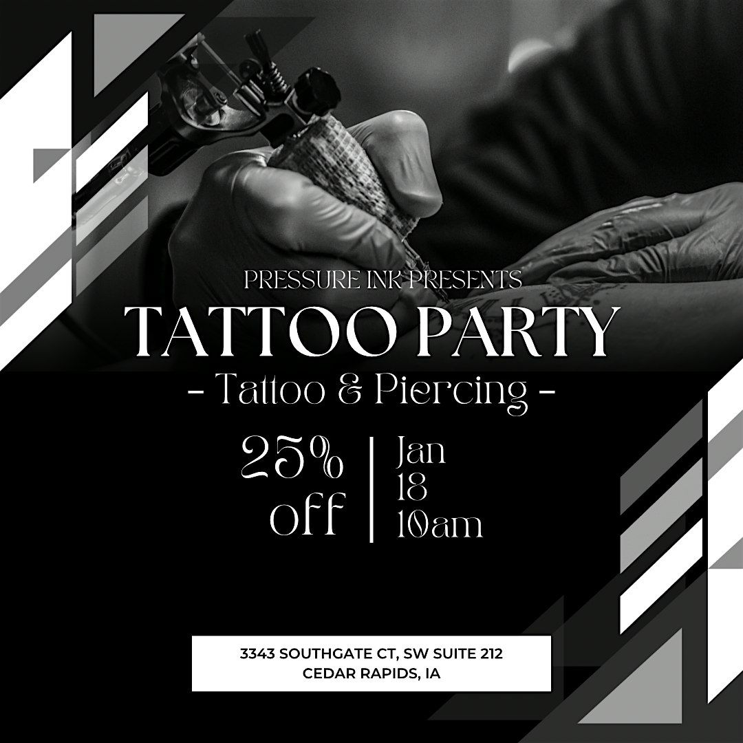 Pressure Ink Presents Tattoo Party!