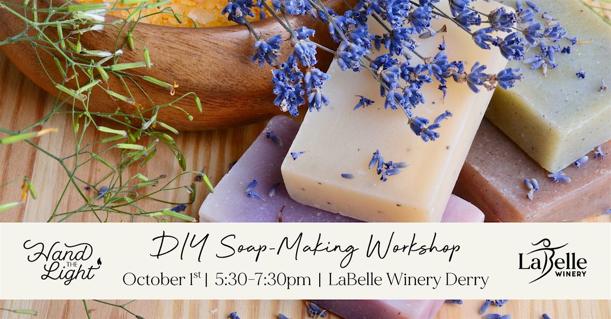 DIY Soap-Making Workshop at LaBelle Winery Derry
