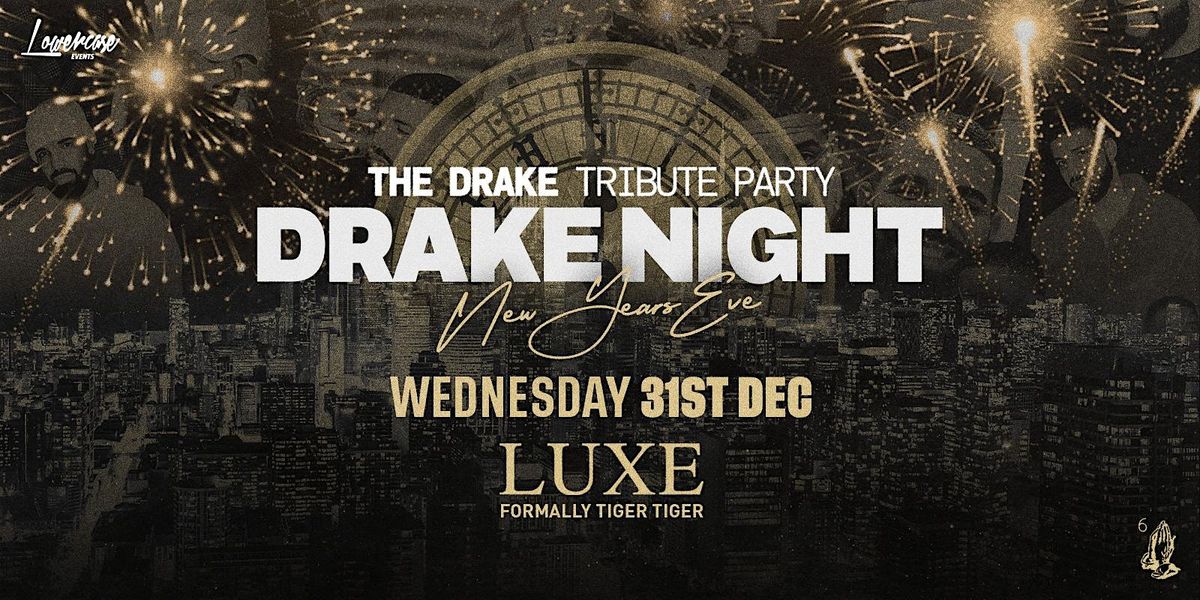 Drake Night NYE 2025