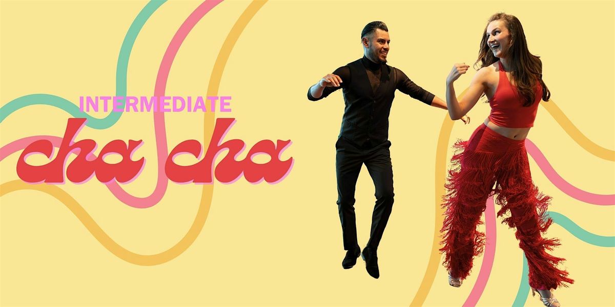 Intermediate Cha Cha