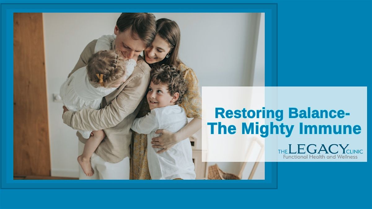 Restoring Balance- The Mighty Immune