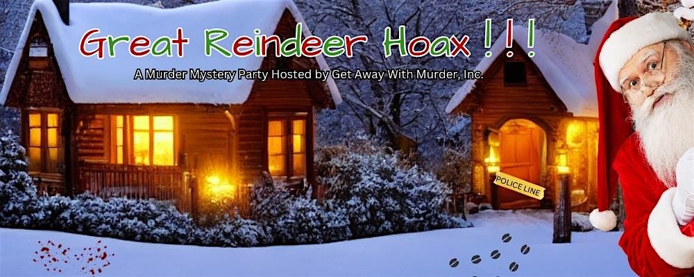 Toledo - M**der Mystery Dinner - Great Reindeer Hoax