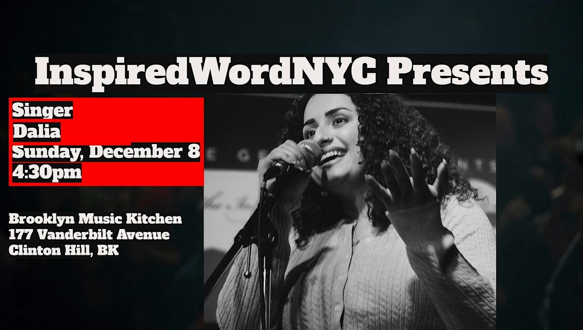 InspriredWordNYC Presents Singer Dalia at Brooklyn Music Kitchen