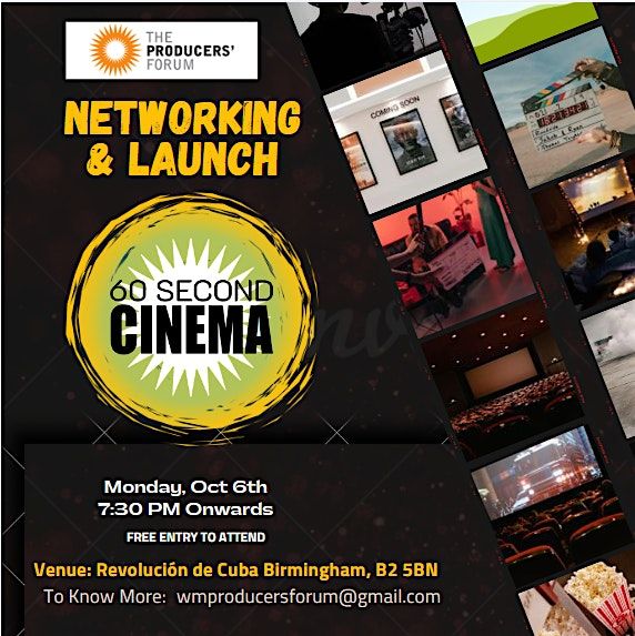 60 Second Cinema Launch +  Monthly Networking