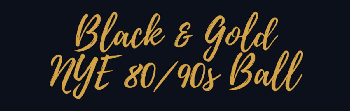 NYE Black & Gold 80\/90s Ball