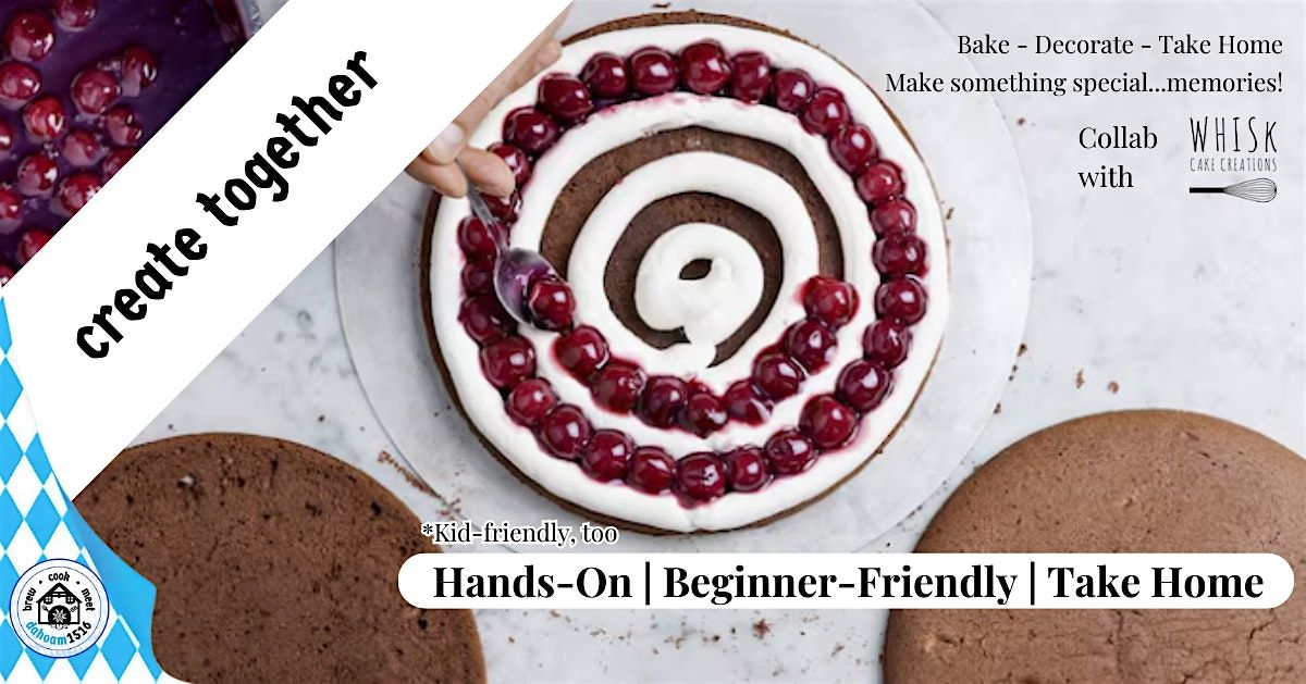 BAKE:  Black Forest Cake - Collab w\/ Whisk Cake Creations - bake\/fill\/take