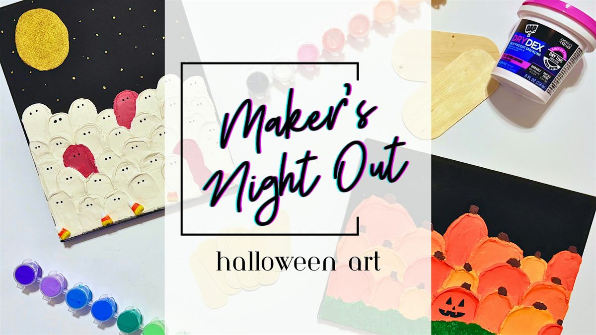 Maker's Night Out Craft Class | Halloween Art