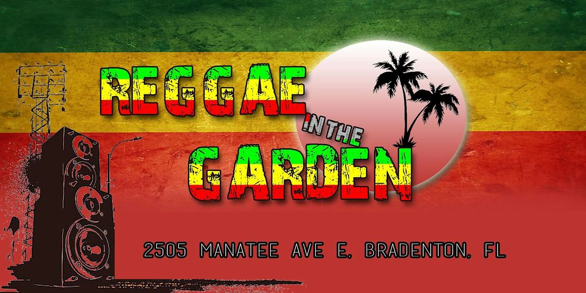 REGGAE IN THE GARDEN