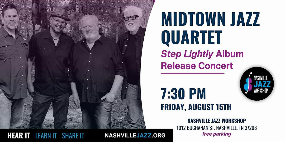 Midtown Jazz Quartet "Step Lightly" Album Release Concert