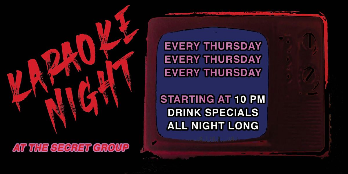 Karaoke every THURSDAY!