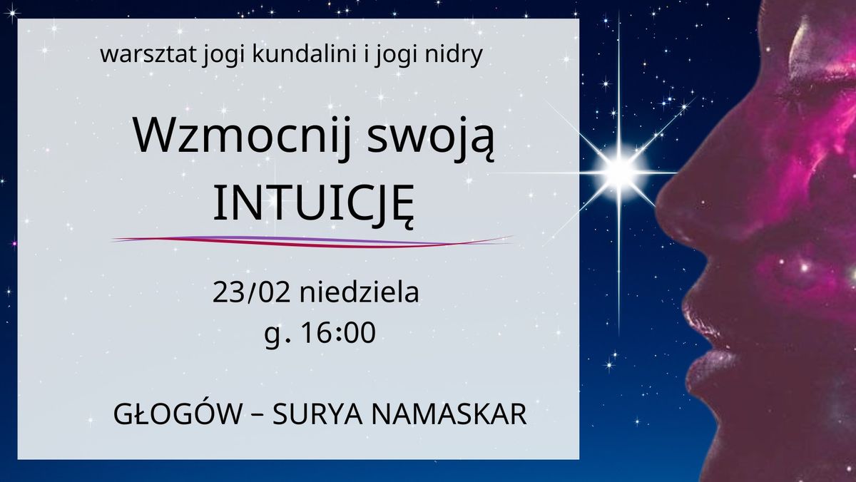 Wzmocnij swoj\u0105 INTUICJ\u0118 - warsztat jogi kundalini i jogi nidry - G\u0141OG\u00d3W