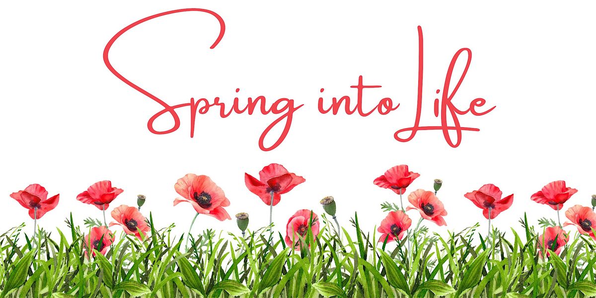 Spring into Life