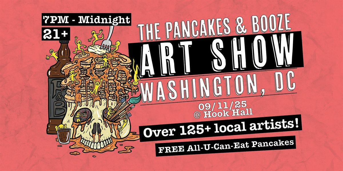 The Washington D.C. Pancakes & Booze Art Show