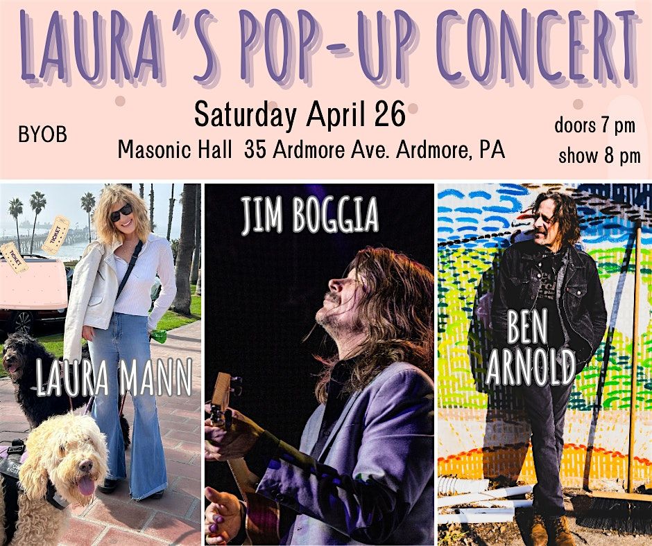 LAURA'S POP-UP CONCERT - Laura Mann w\/ Jim Boggia & Ben Arnold