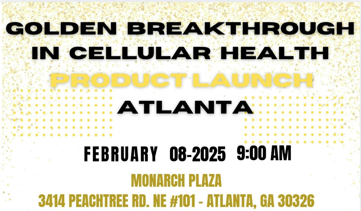 Golden Breakthrough in Cellular Health: Product Launch Atlanta