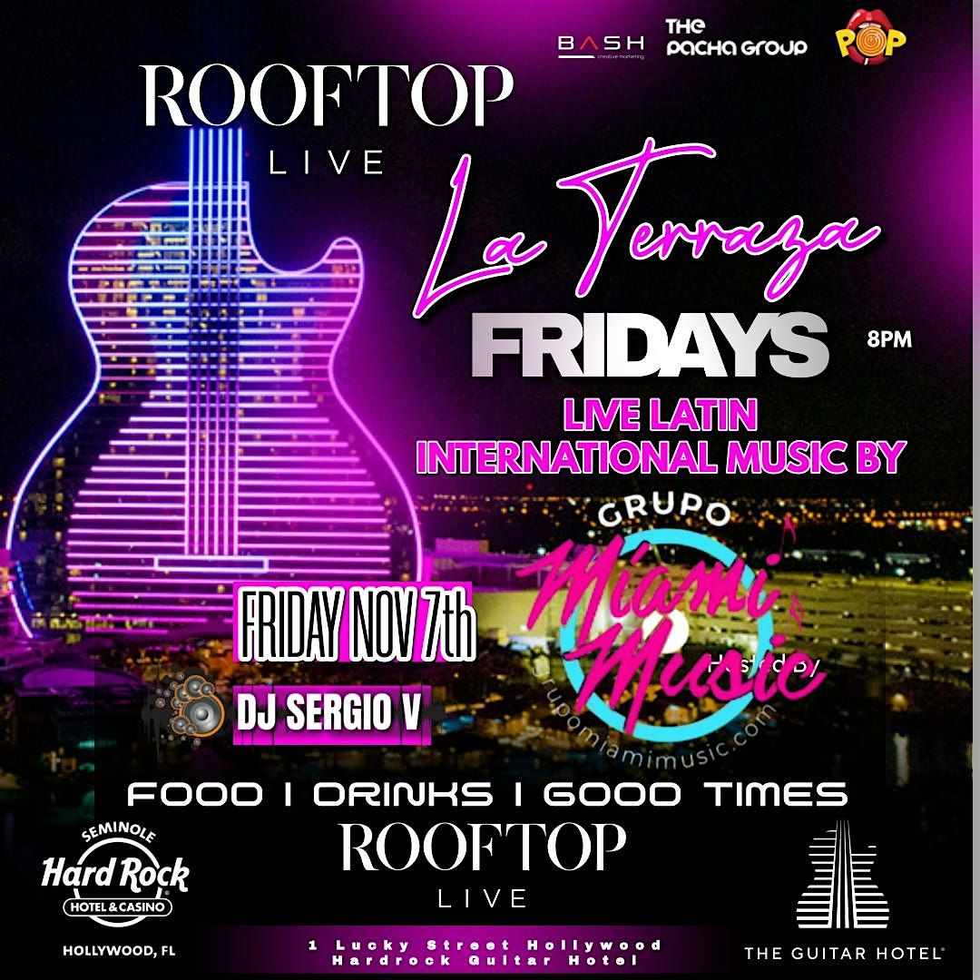La Terraza  Latin International Party Live Music by MIAMI MUSIC Fri Nov 7th