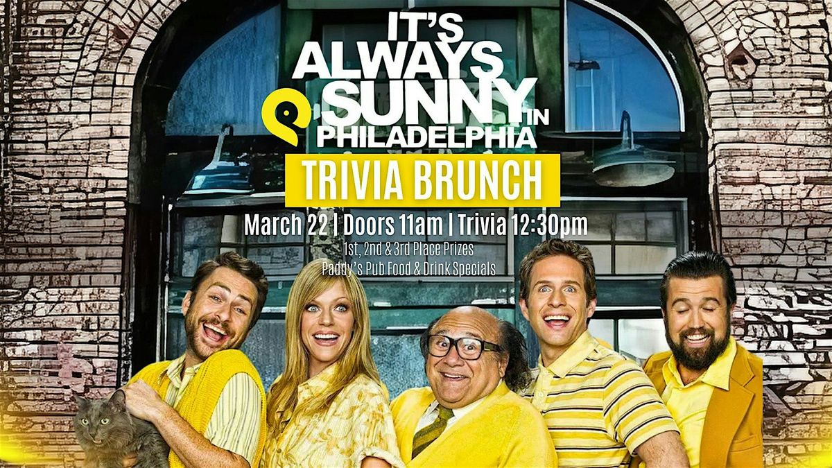 It's Always Sunny in Philadelphia Trivia Brunch