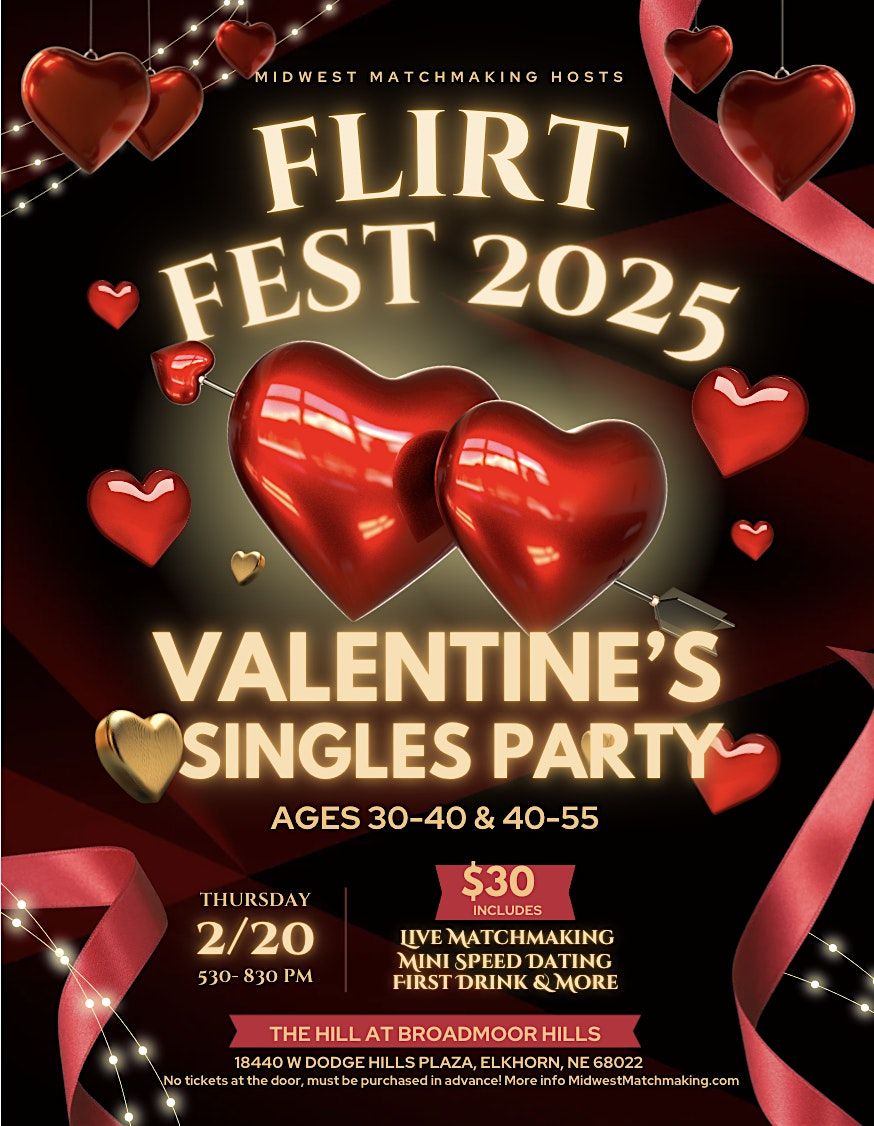 Flirt Fest 2025: Valentine's Party for Singles | Omaha | Ages 30-40, 40-55