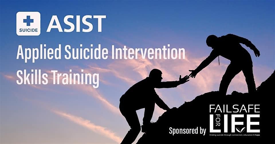 Applied Suicide Intervention Skills Training (ASIST)