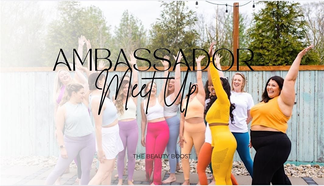 Ambassador Meet Up