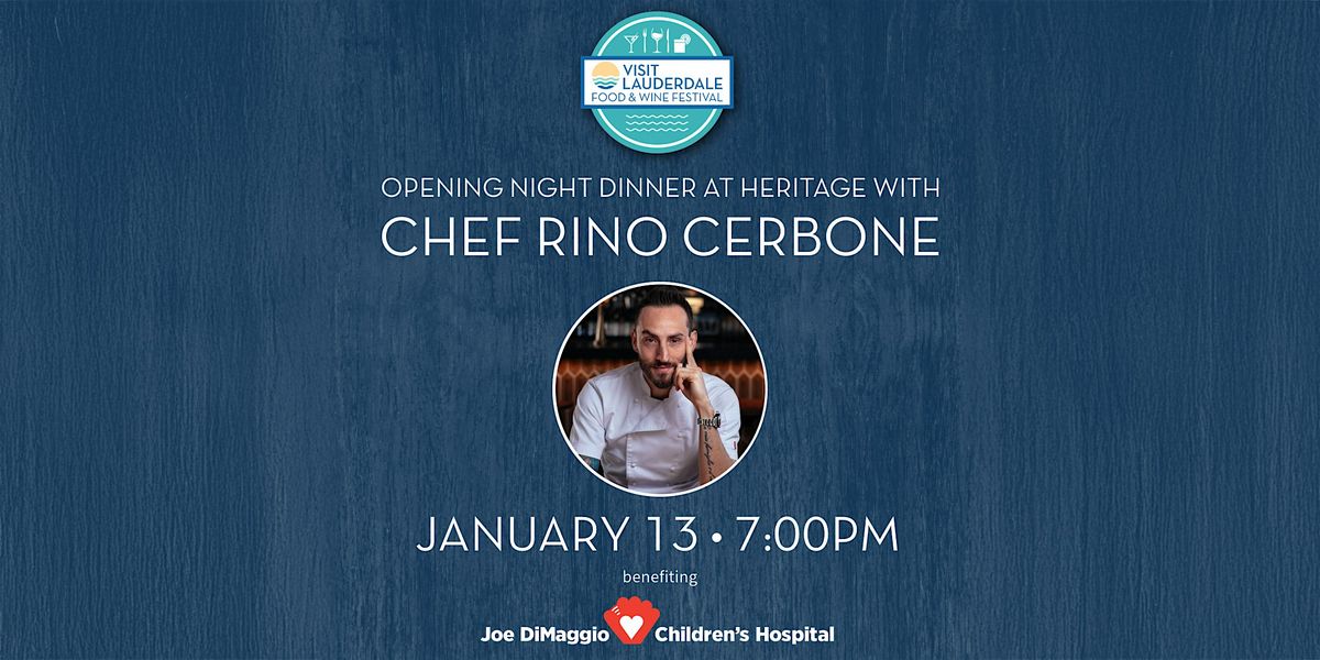 Opening Night Dinner at Heritage with Chef Rino Cerbone