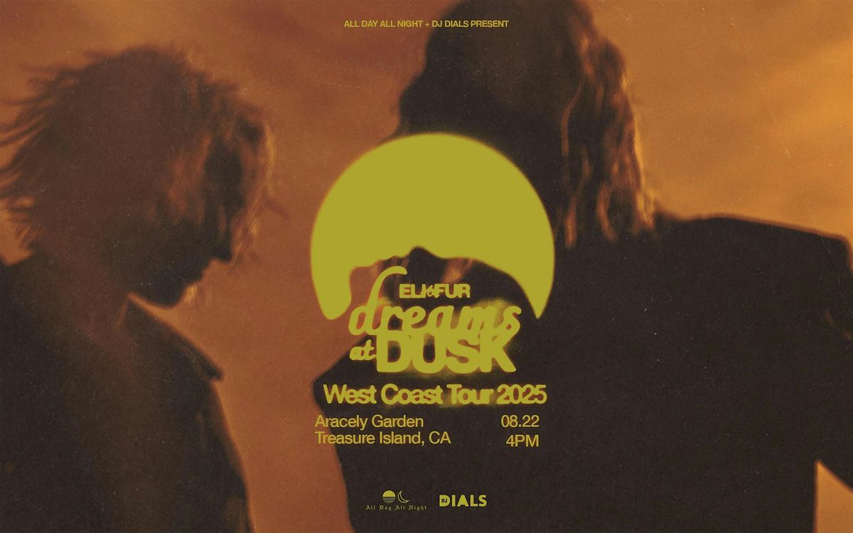 Eli & Fur Dreams at Dusk Tour SF