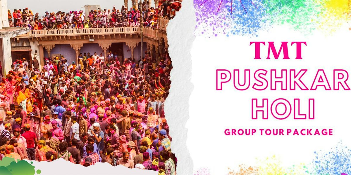 TMT Backpacker Best Pushkar Holi Party Package & Top Hotel With Holi Events