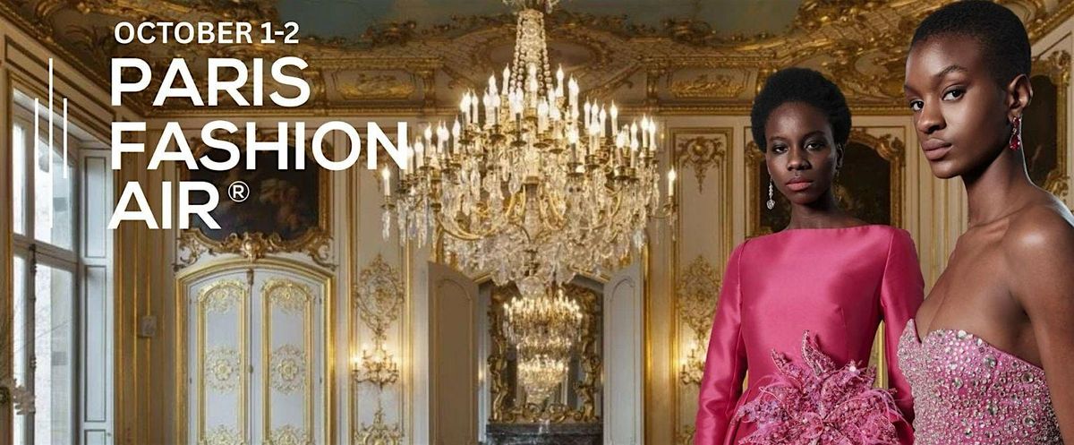 Paris Fashion Week: Paris Fashion Air - Oct 1, 1 pm, DUO SHOW