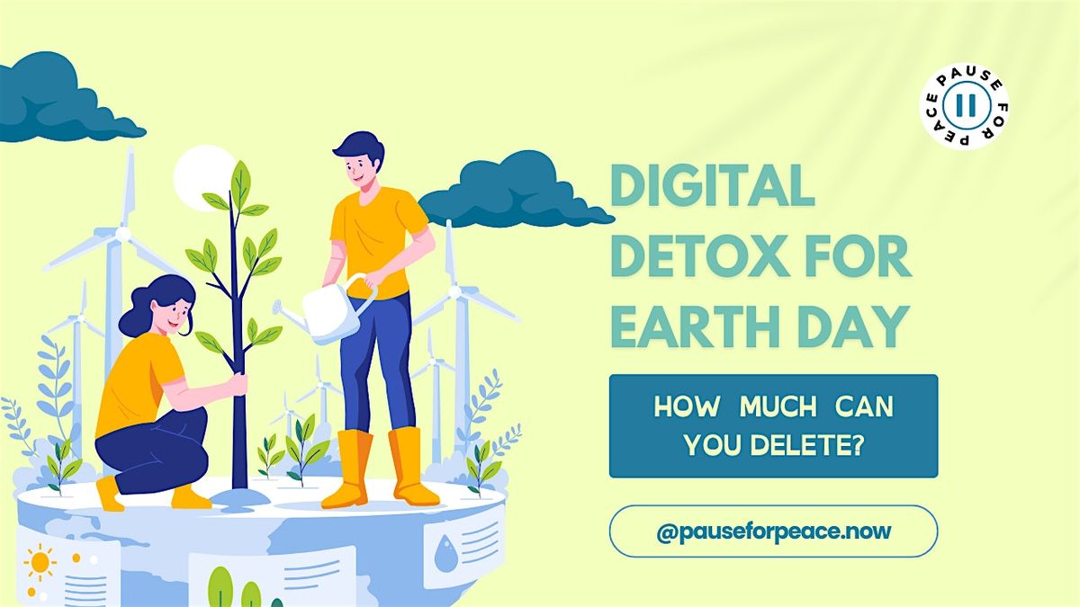 Digital Detox for Earth Day