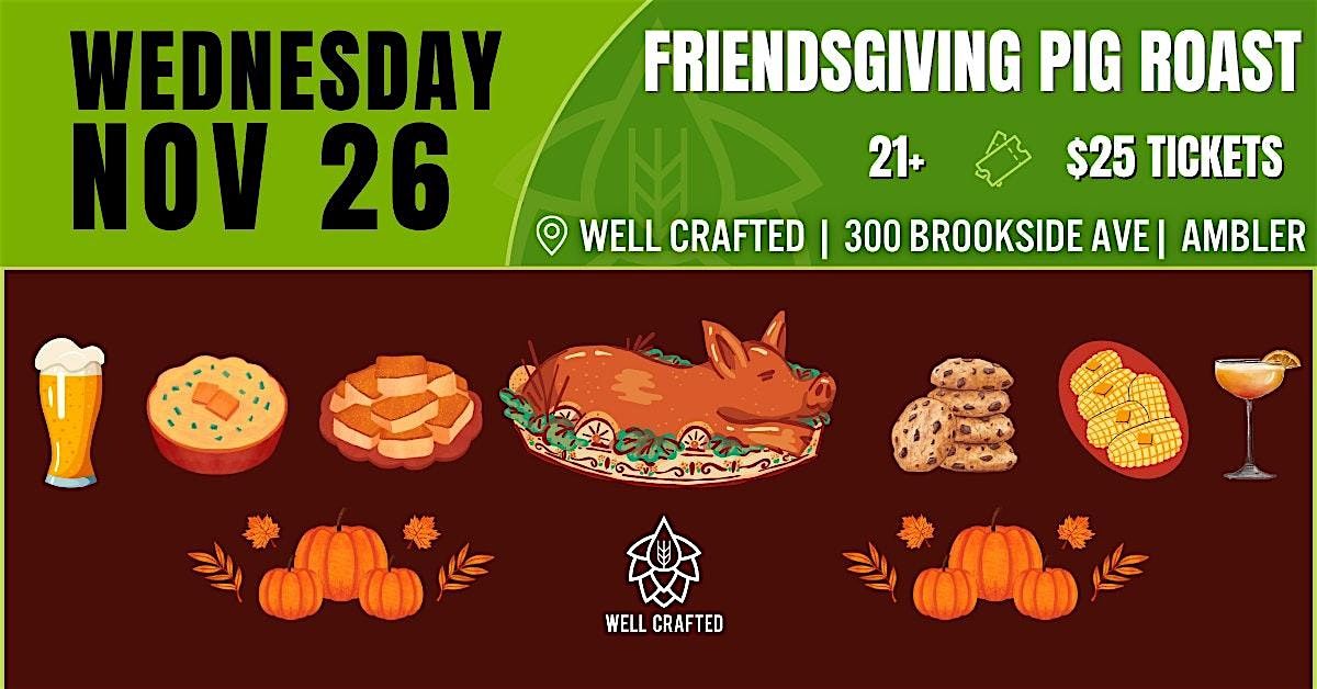 Friendsgiving Pig Roast & Fundraiser