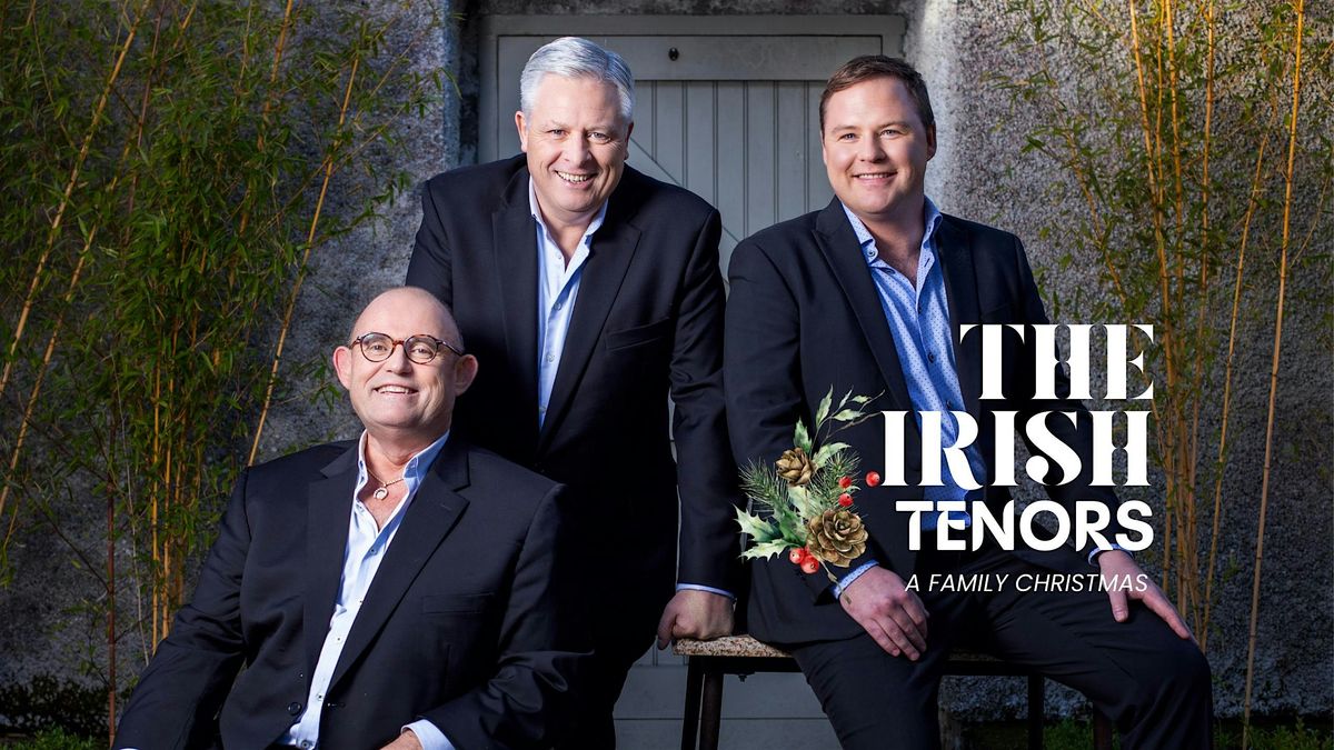 The Irish Tenors: A Family Christmas