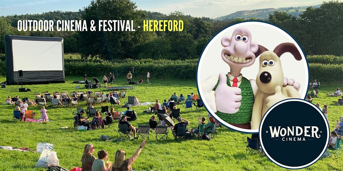 Outdoor Cinema - Wallace & Gromit Marathon- Festival - Hereford