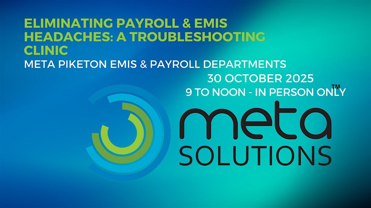 Eliminating Payroll & EMIS Headaches: A Troubleshooting Clinic