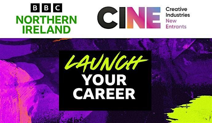 BBC NI and CINE - Launch Your Career- Event