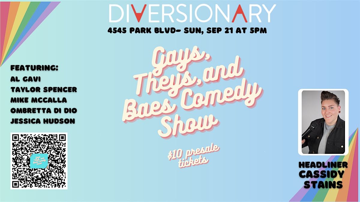 Gays, Theys, and Baes Comedy Show