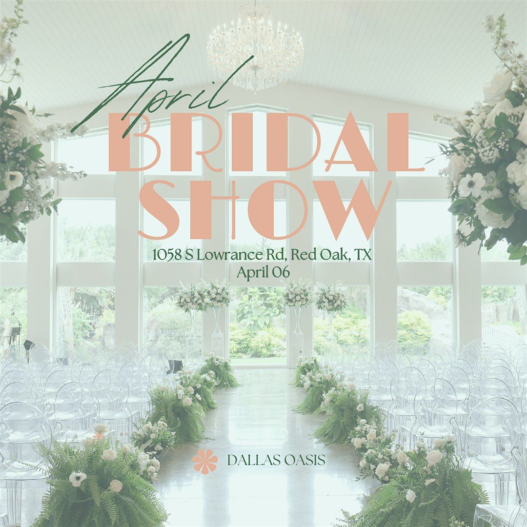 The Dallas Oasis April Bridal Show