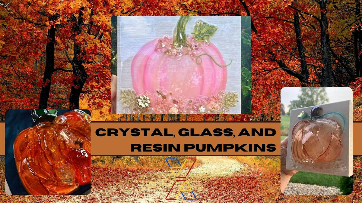 Crushed Glass, Crystal, and Resin Pumpkins Workshop