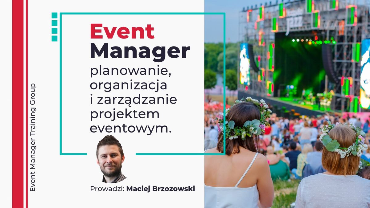 Event Manager \u2013 planowanie, organizacja i zarz\u0105dzanie projektem eventowym