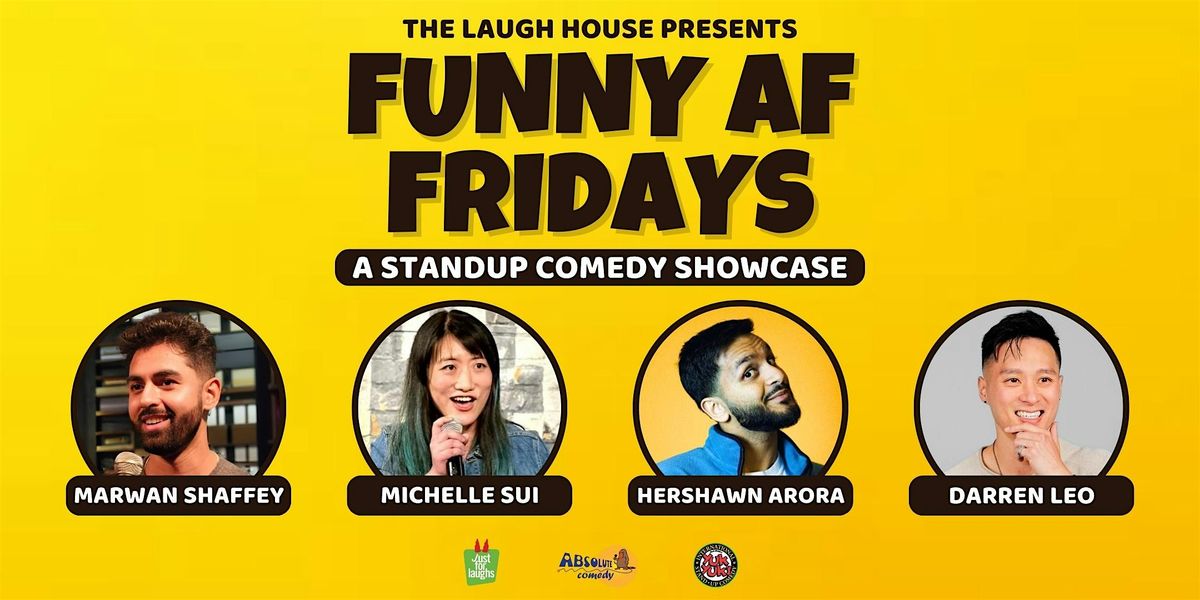 FUNNY AF FRIDAYS - A Standup Comedy Show