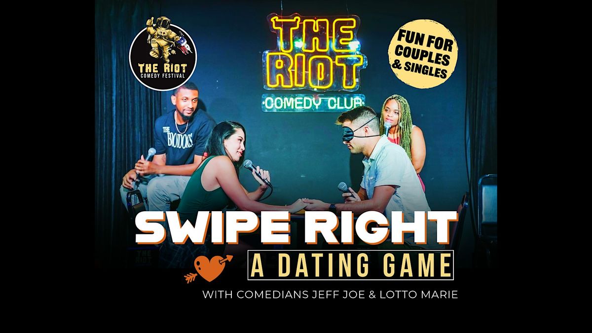 "Swipe Right" Comedy Dating Game for Singles & Couples at Riot Comedy Fest