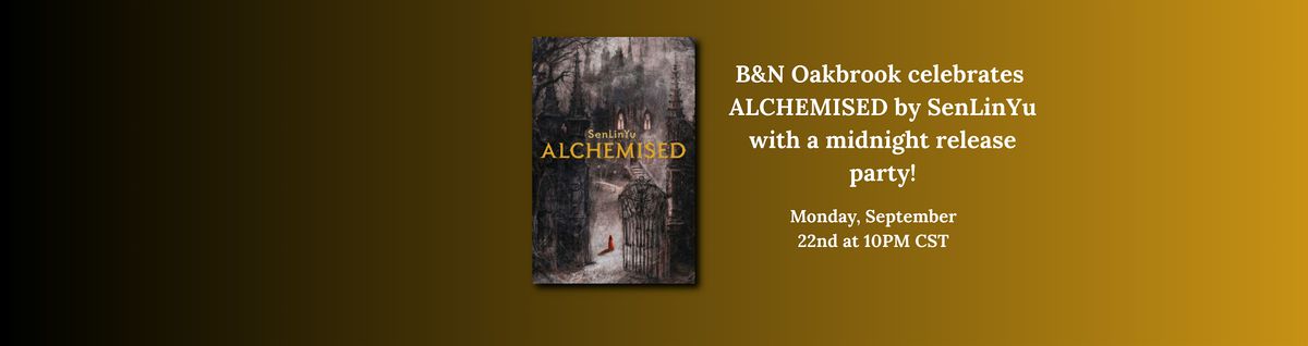 ALCHEMISED Midnight Release Party!