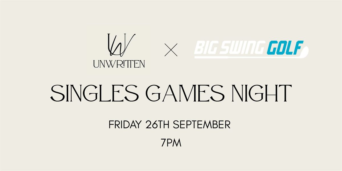 Singles Games Night: Unwritten x Big Swing Golf Alexandria