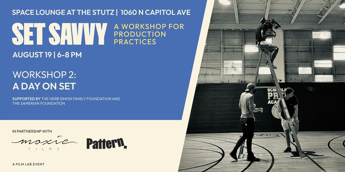 Set Savvy: A Day on Set